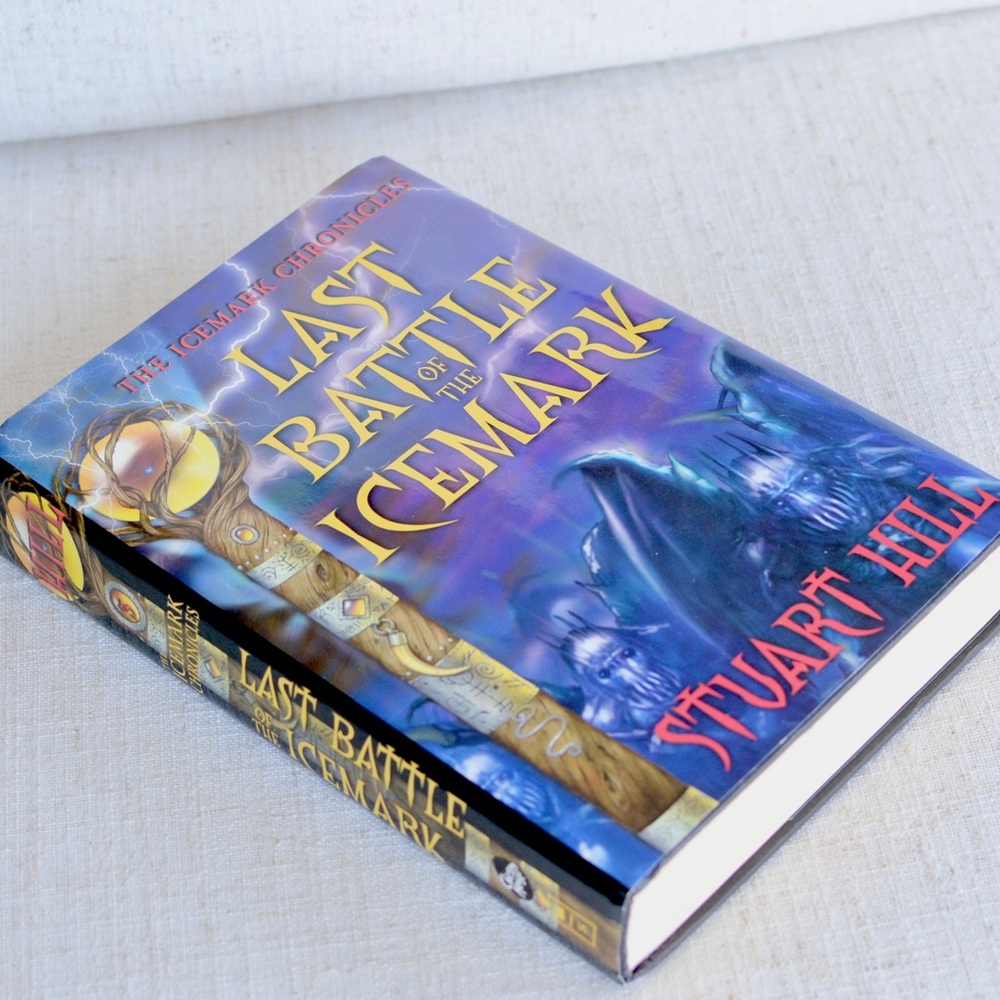 Last Battle of the Icemark Chronicles Stuart Hill 1st Edition Hardback Book 3